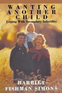 Wanting Another Child : Coping with Secondary Infertility