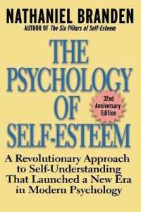 自尊感情の心理学（新版）<br>The Psychology of Self-Esteem : A Revolutionary Approach to Self-Understanding that Launched a New Era in Modern Psychology