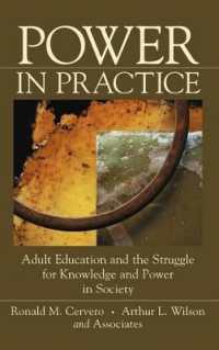 Power in Practice : Adult Education and the Struggle for Knowledge and Power in Society (Jossey Bass Higher and Adult Education Series)