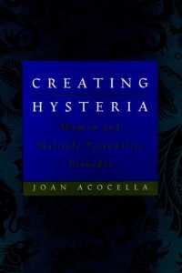 Creating Hysteria : Women and Multiple Personality Disorder -- Hardback