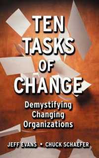 Ten Tasks of Change : Demystifying Changing Organizations
