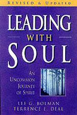 Leading with Soul : An Uncommon Journey of Spirit （REV UPD）