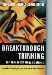 Breakthrough Thinking for Nonprofit Organizations : Creative Strategies for Extraordinary Results (Jossey Bass Nonprofit & Public Management Series)