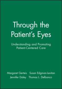 Through the Patient's Eyes : Understanding and Promoting Patient-Centered Care （2ND）