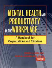 Mental Health and Productivity in the Workplace : A Handbook for Organizations and Clinicians