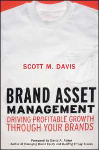 Brand Asset Management : Driving Profitable Growth through Your Brands (The Jossey-bass Business & Management Series) （2 SUB）