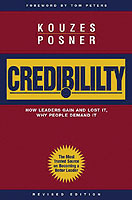Credibility : How Leaders Gain and Lose It, Why People Demand It (Jossey-bass Business & Management Series) （REV SUB）