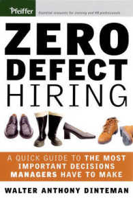Zero Defect Hiring : A Quick Guide to the Most Important Decisions Managers Have to Make