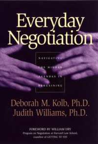 Everyday Negotiation : Navigating the Hidden Agendas in Bargaining (Jossey Bass Business and Management Series) （REV SUB）