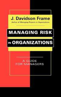 Managing Risk in Organizations : A Guide for Managers (The Jossey-bass Business & Management Series)
