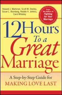 12 Hours to a Great Marriage : A Step-By-Step Program for Making Love Last