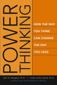 Power Thinking : How the Way You Think Can Change the Way You Lead