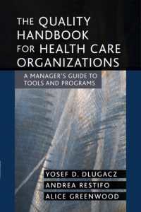 The Quality Handbook for Health Care Organizations : A Manager's Guide to Tools and Programs (J-b Aha Press)