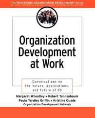 Organization Development at Work : Conversations on the Values, Applications, and Future of Od (J-b O-d Organizational Development)