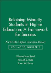 Retaining Minority Students in Higher Education: a Framework for Success: Ashe-Eric Higher Education Report (J-B Ashe Higher Education Report Series (Aehe)) （Annotated.）