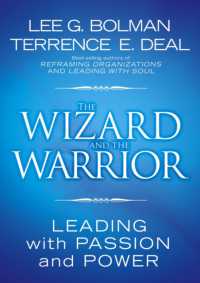 The Wizard and the Warrior : Leading with Passion and Power
