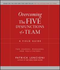 チームの弱点克服<br>Overcoming the Five Dysfunctions of a Team : A Field Guide for Leaders, Managers, and Facilitators