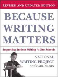 Because Writing Matters : Improving Student Writing in Our Schools （REV UPD）
