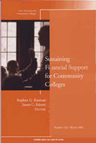 Sustaining Financial Support for Community Colleges (New Directions for Community Colleges)