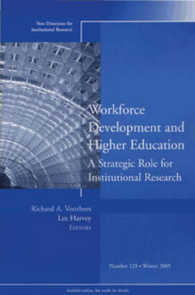 Workforce Development and Higher Education : A Strategic Role for Institutional Research (New Directions for Institutional Research)
