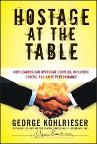 Hostage at the Table : How Leaders Can Overcome Conflict, Influence Others, and Raise Performance