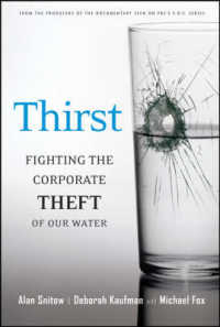 Thirst : Fighting the Corporate Theft of Our Water