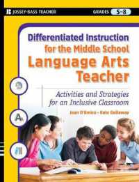 Differentiated Instruction for the Middle School Language Arts Teacher : Activities and Strategies for an Inclusive Classroom (Jossey Bass Teacher)