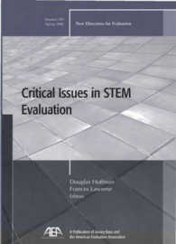 Critical Issues in STEM Evaluation (New Directions for Evaluation)
