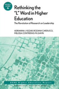 Rethinking the 'L' Word in Higher Education : The Revolution of Research on Leadership (Ashe Higher Education Report)