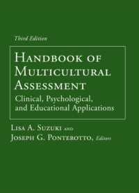 多文化アセスメント・ハンドブック（第３版）<br>Handbook of Multicultural Assessment : Clinical, Psychological, and Educational Applications （3RD）