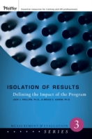 Isolation of Results : Defining the Impact of the Program (Measurement and Evaluation)