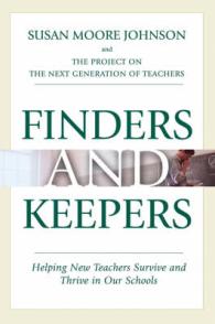 Finders and Keepers : Helping New Teachers Survive and Thrive in Our Schools (The Jossey-bass Education Series)