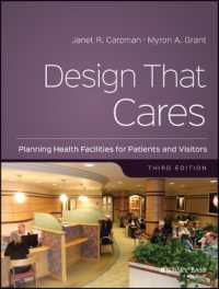 Design That Cares : Planning Health Facilities for Patients and Visitors （3TH）