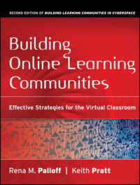 Building Online Learning Communities : Effective Strategies for the Virtual Classroom (Jossey Bass Higher and Adult Education Series) （PAP/CDR）