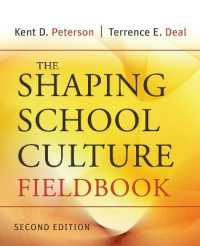 学校文化の育成：フィールドブック（第２版）<br>The Shaping School Culture Fieldbook (Jossey Bass Education Series) （2ND）
