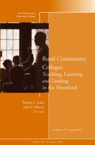 Rural Community Colleges : Teaching, Learning, and Leading in the Heartland (New Directions for Community Colleges)