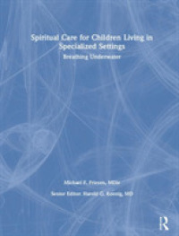 Spiritual Care for Children Living in Specialized Settings : Breathing Underwater
