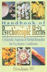 Handbook of Psychotropic Herbs : A Scientific Analysis of Herbal Remedies for Psychiatric Conditions