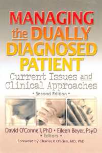 Managing the Dually Diagnosed Patient : Current Issues and Clinical Approaches, Second Edition