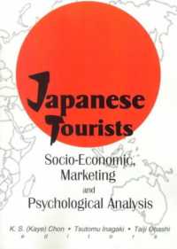 Japanese Tourists : Socio-Economic, Marketing, and Psychological Analysis