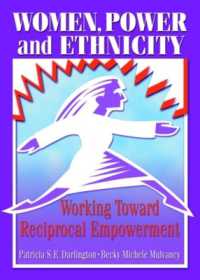 Women, Power, and Ethnicity : Working toward Reciprocal Empowerment