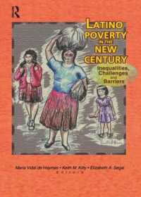 Latino Poverty in the New Century : Inequalities, Challenges, and Barriers