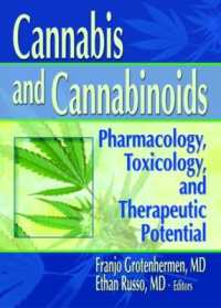 Cannabis and Cannabinoids : Pharmacology, Toxicology, and Therapeutic Potential