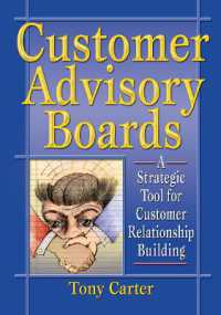 Customer Advisory Boards : A Strategic Tool for Customer Relationship Building