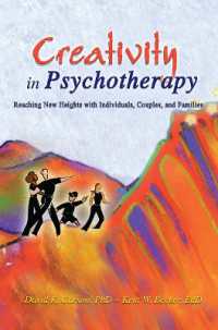 Creativity in Psychotherapy : Reaching New Heights with Individuals, Couples, and Families