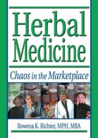 Herbal Medicine : Chaos in the Marketplace