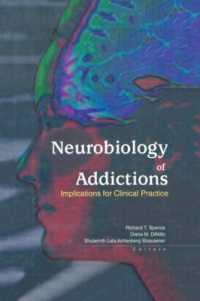 Neurobiology of Addictions : Implications for Clinical Practice