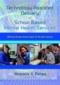 Technology-Assisted Delivery of School Based Mental Health Services : Defining School Social Work for the 21st Century