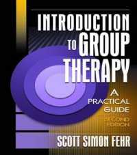 Introduction to Group Therapy : A Practical Guide (Advances in Psychology and Mental Health) （2ND）
