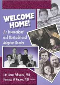 Welcome Home! : An International and Nontraditional Adoption Reader